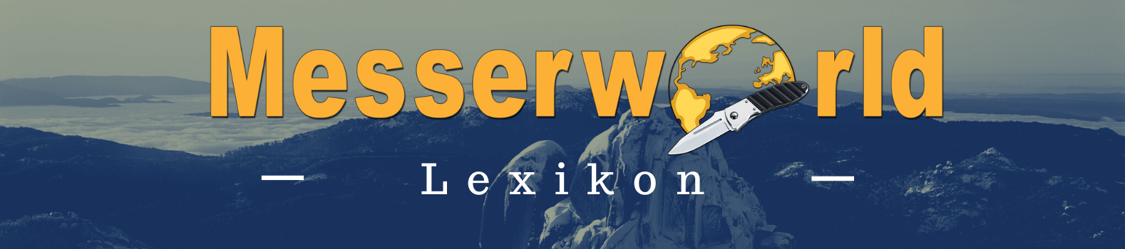 Messerworld Lexikon